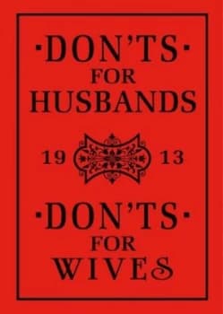 Donts for Husbands Wives by Ebbutt Blanche Hardback