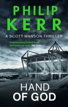 Hand of God by Philip Kerr Hardback