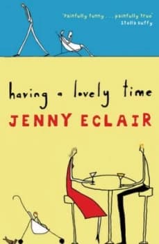 Having a Lovely Time by Jenny Eclair Paperback