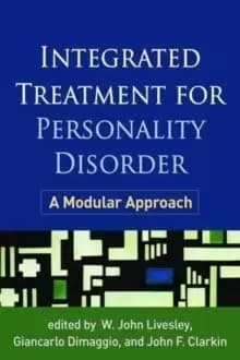 Integrated Treatment for Personality Disorder : A Modular Approach