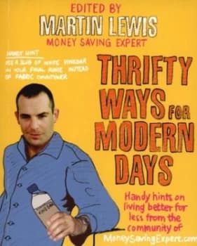 Thrifty Ways for Modern Days by Martin Lewis Paperback