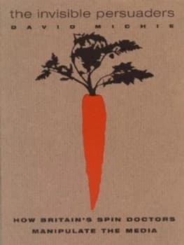 Invisible Persuaders by David Michie Hardback