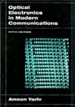 Optical Electronics in Modern Communications by Amnon Yariv and Amnon Yariv Book