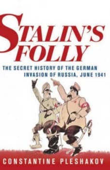 Stalins Folly by Constantine Pleshakov Paperback