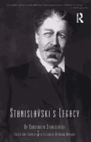 stanislavskis legacy a collection of comments on a variety of aspects of an