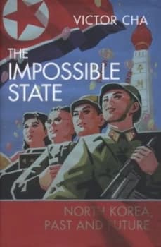 The Impossible State by Victor Cha Hardback