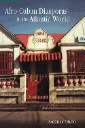 afro cuban diasporas in the atlantic world