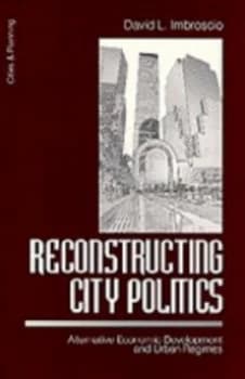 Reconstructing City Politics by David L. Imbroscio Paperback