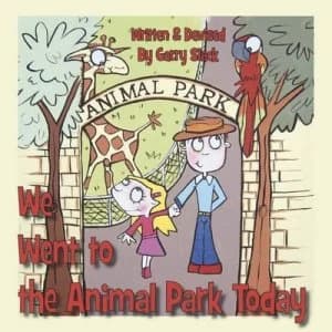 We Went to the Animal Park Today by Garry Slack Paperback