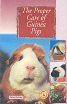 The Proper Care of Guinea Pigs by Peter Gurney Paperback