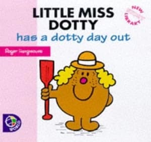 Little Miss Dotty Has a Dotty Day Out by Adam Hargreaves and Roger Hargreaves Book