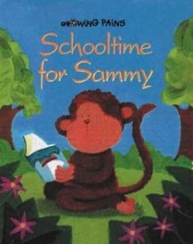 Schooltime for Sammy by Lynne Gibbs and Melanie Mitchell Hardback