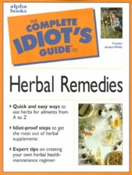 The Complete Idiots Guide to Herbal Remedies by Frankie Avalon Wolfe Paperback