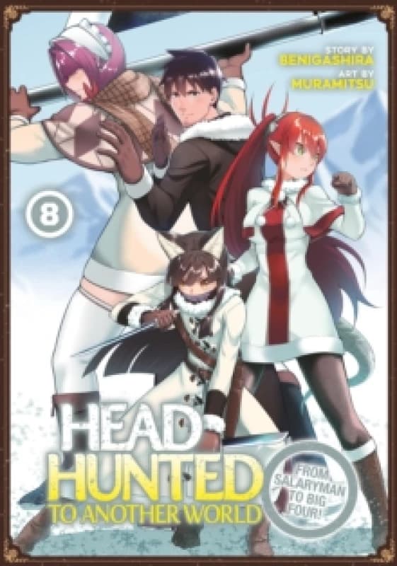 Headhunted to Another World: From Salaryman to Big Four! Vol. 8 Paperback / softback