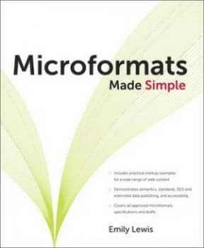 Microformats Made Simple by Emily P. Lewis Paperback