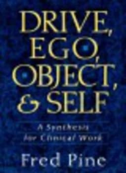 Drive Ego Object and Self by Fred Pine Hardback