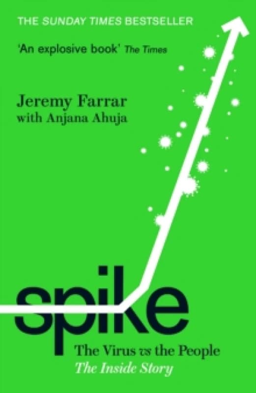 Spike : The Virus vs. The People - the Inside Story Paperback / softback