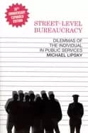 street level bureaucracy dilemmas of the individual in public service