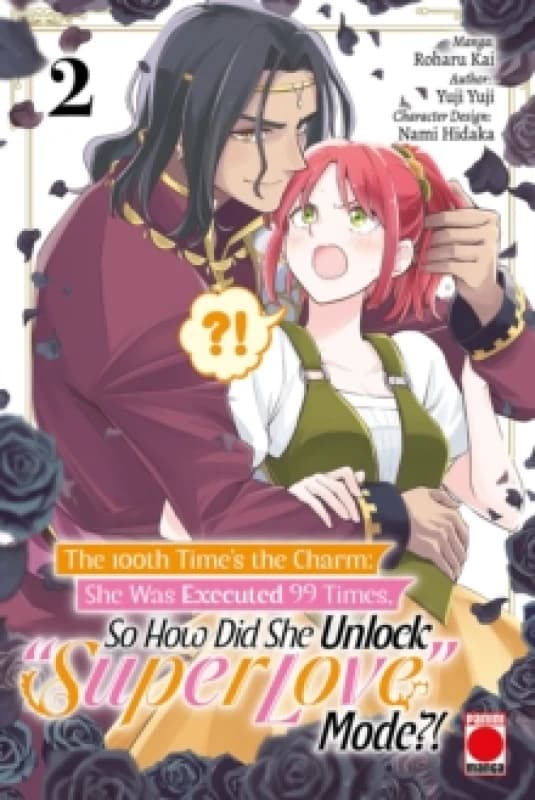 The 100th Time's The Charm Volume 2 : She was executed 99 times, so how did she unlock 'super love' mode?! Paperback / softback