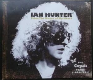 From the Knees of My Heart The Chrysalis Years 1979-1981 by Ian Hunter CD Album