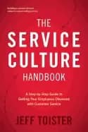 service culture handbook a step by step guide to getting your employees obs