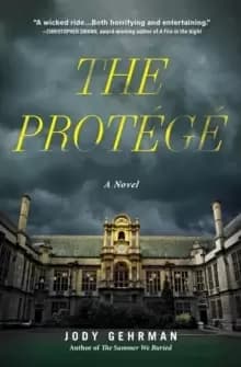 The Protege : A Novel