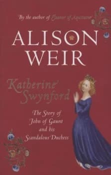 Katherine Swynford by Alison Weir Hardback