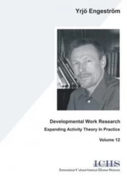 Developmental Work Research by Yrj Engestrm and Georg Rckriem Paperback