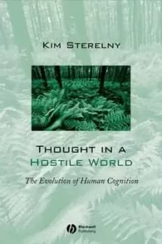 Thought in a hostile world - Kim Sterelny - Paperback - Used