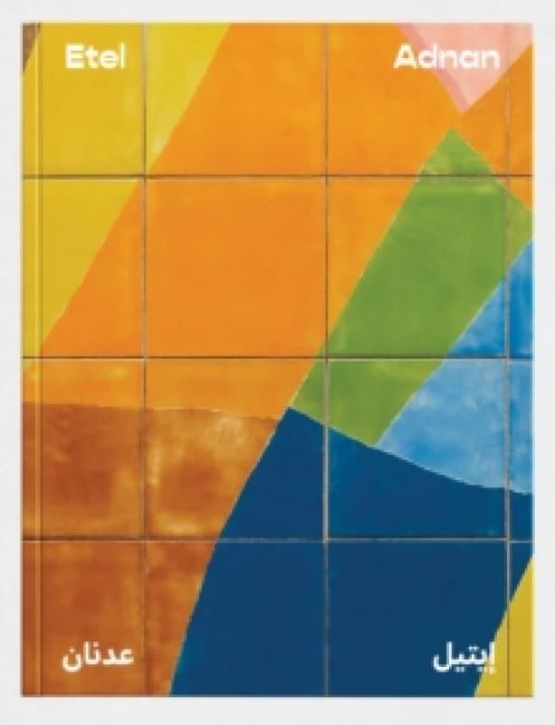 Etel Adnan (Bilingual edition) : Between East and West Paperback / softback