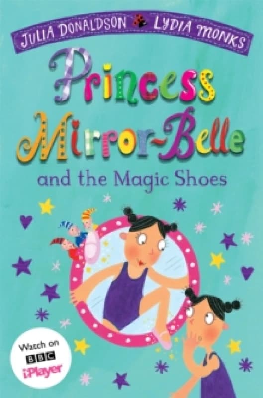 Princess Mirror-Belle and the Magic Shoes Paperback / softback
