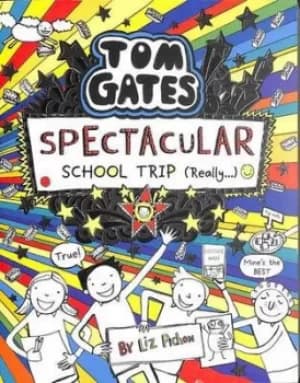 Spectacular school trip really by Liz Pichon