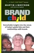 brandchild insights into the minds of todays global kids understanding thei