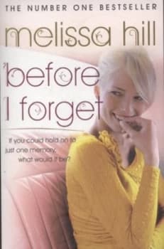 Before I Forget by Melissa Hill Paperback
