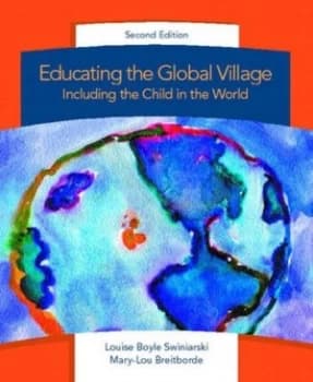 Educating the Global Village by Louise Boyle Swiniarski Paperback