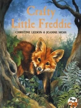 Crafty Little Freddie by Christine Leeson and Joanne Moss Book