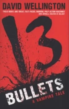 13 Bullets by David Wellington Paperback