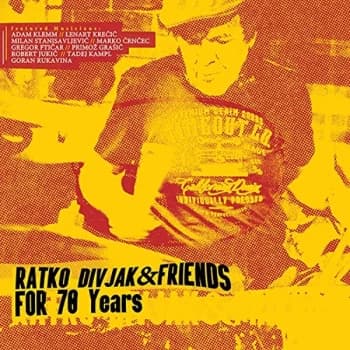 Ratko Divjak And Friends - For 70 Years CD