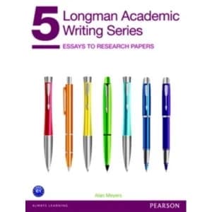 Longman Academic Writing Series 5: Essays to Research Papers by Alan Meyers (Paperback, 2013)
