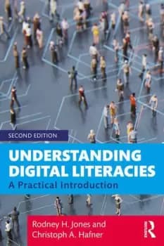 Understanding Digital Literacies A Practical Introduction