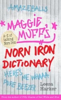 Maggie Muffs Norn Iron Dictionary by Leesa Harker Book