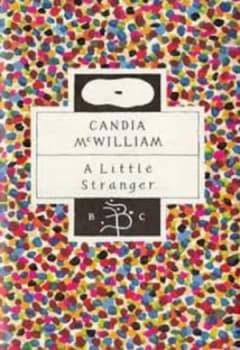 A Little Stranger by Candia Mcwilliam Hardback