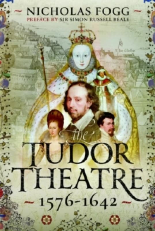 The Tudor Theatre. Hardback. By Nicholas Fogg Books