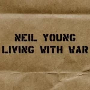 Living With War by Neil Young CD Album