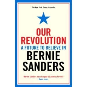 Our Revolution : A Future to Believe in