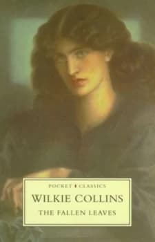 The Fallen Leaves by Wilkie Collins Paperback