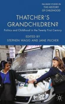 Thatchers Grandchildren by Stephen Wagg Book