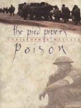 The Pied Pipers Poison by Christopher Wallace Hardback