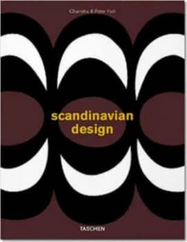 Scandinavian Design by Charlotte Fiell and Peter Fiell Hardback