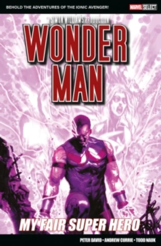 Marvel Select: Wonder Man: My Fair Super Hero Paperback / softback